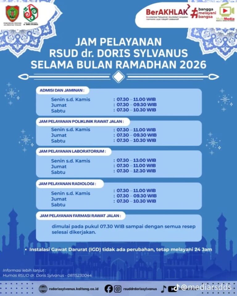 JAM PELAYANA RSUD DR.DORIS SYLVANUS PALANGKARAYA SELAMA BULAN RAMADHAN 1447H/2026M